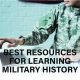 Valuable lessons for Learning Military History