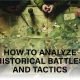 Analyse Historical Battles With Their Tactical Aspects