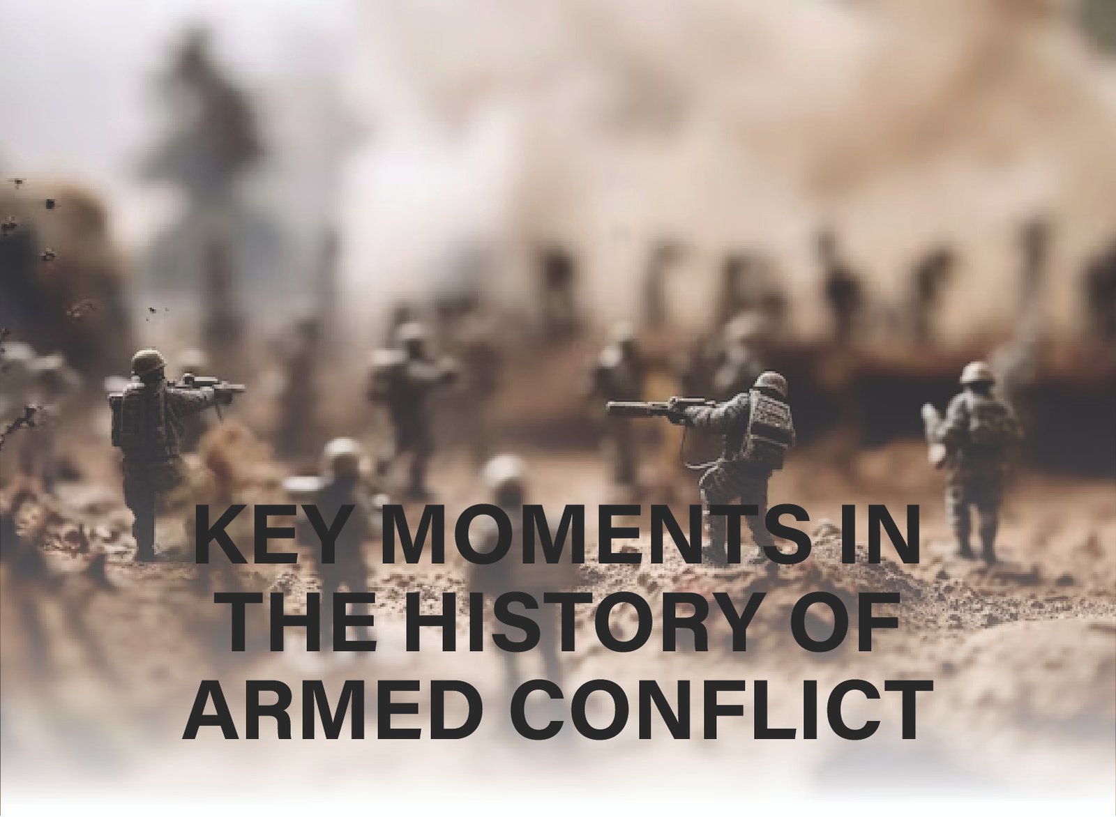 Major Battles in Armed Conflict History
