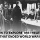 Leaders signing World War I peace treaties that redrew borders and reshaped global politics